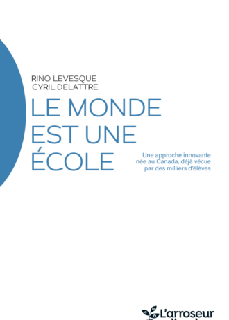Page couverture du livre Le monde est une école